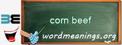 WordMeaning blackboard for corn beef